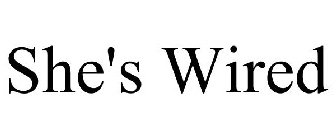 she's wired