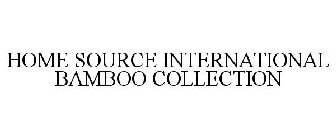 home source international bamboo collection