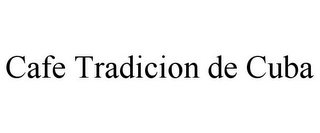 cafe tradicion de cuba