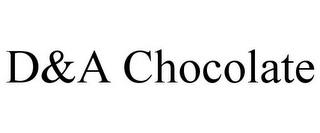 d&a chocolate