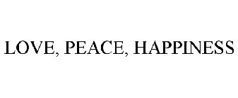 love, peace, happiness