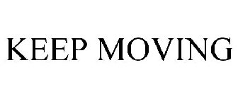 keep moving