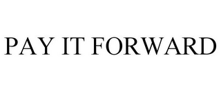 pay it forward
