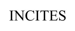 incites