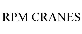 rpm cranes
