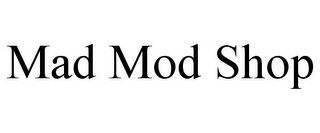 mad mod shop