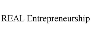 real entrepreneurship