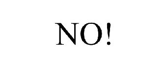 no!