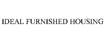 ideal furnished housing