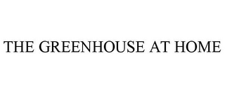 the greenhouse at home