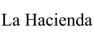 la hacienda