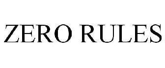 zero rules