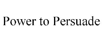 power to persuade