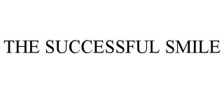 the successful smile