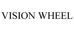 vision wheel