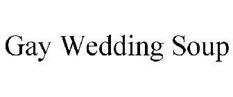 gay wedding soup