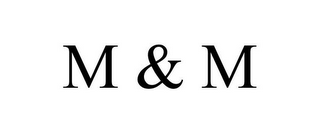 m & m
