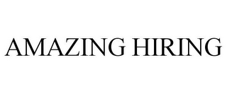 amazing hiring