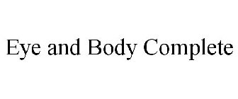 eye and body complete