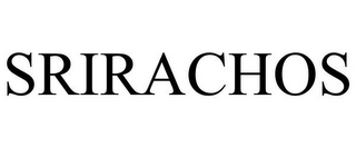 srirachos
