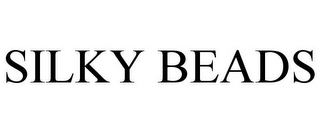 silky beads