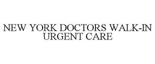 new york doctors walk-in urgent care