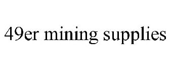 49er mining supplies