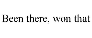 been there, won that