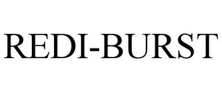 redi-burst