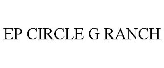 ep circle g ranch
