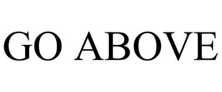 go above