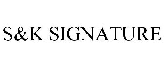 s&k signature