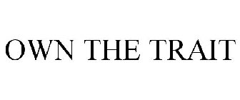 own the trait