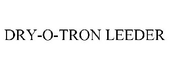 dry-o-tron leeder