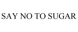 say no to sugar