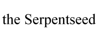 the serpentseed