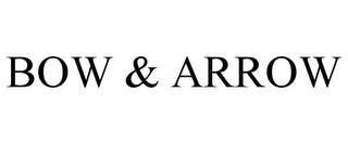 bow & arrow