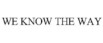 we know the way