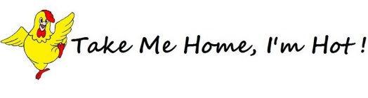 take me home, i'm hot !
