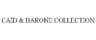 caÃd & barone collection