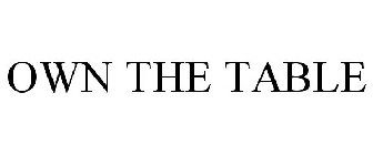 own the table