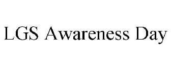 lgs awareness day