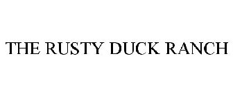 the rusty duck ranch