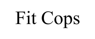 fit cops