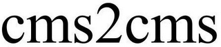 cms2cms