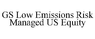 gs low emissions risk managed us equity