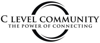 c level community the power of connecting