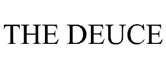 the deuce