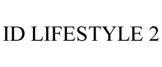 id lifestyle 2