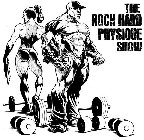 the rock hard physique show